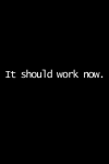 It Should Work Now, Funny Developer Notebook Gift Idea, Quote for Programmer: | Lined Notebook / Jou... book cover