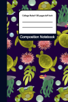 Turtle Composition Notebook, A Great Gift For Teens Kids, Students, Girls, Boys, Adults,  Teacher, T... book cover