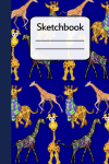 Giraffe Sketchbook, Cute Gift For Giraffe Lovers For Sketching, Drawing or Doodling: 6x9, 120 pages book cover