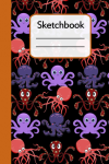 Octopus Sketchbook, Gift For Octopus Lovers For Sketching, Drawing or Doodling, For Kids, K-2 Kinder... book cover