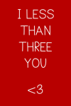 I Less Than Three You, Funny Cute Valentine's Day Notebook Gift For Wife, Husband, For Him, Her, Lov... book cover