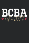BCBA est 2022, Behavior Analyst Graduation Notebook, Funn... book cover