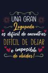 Una gran Logopeda es difícil de encontrar difícil de dejar e impo... book cover
