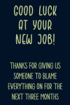 Good Luck At Your New Job, Funny Coworker Leaving Noteboo... book cover