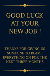 Good Luck At Your New Job, Funny Coworker Leaving Notebook Gift For Coworkers, Team Leader, Sarcasti... book cover