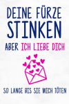 Deine Fürze Stinken Aber Ich Liebe Dich So lange Bis Sie ... book cover