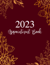 2023 Appointment Book, Daily Weekly Hourly Planner For 12 Month Gift For Hairdressers, Spa and Nail,... book cover