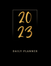 2023 Daily Planner, Daily Diary 2023 One Page A Day From January to December 2023, Great Gift For Te... book cover