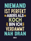 Koch wochenkalender 2023: Lustigem Spruch geschenkidee für Koch, Te... book cover