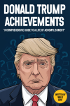 Donald Trump Achievements: Funny Prank Gag Gift For Christmas, Adult White Elephant Naughty Notebook... book cover