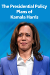 Presidential Policy Plans of Kamala Harris