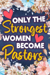 Only the Strongest Women Become Pastors, Pastor Women Appreciation Present, Religious Thank You Gift... book cover