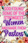 God Found Some Of The Strongest Women And Made Them Pastors, Pastor Women Appreciation Thank You Gif... book cover