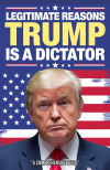 Legitimate Reasons Trump is a Dictator, Funny Pro Trump Gag Gift For Birthday or Christmas, Republic... book cover