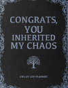 Congrats, You Inherited My Chaos: Funny End of Life Plann... book cover