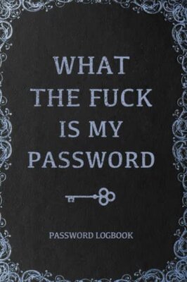 What The Fck Is My Password book cover